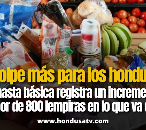 Canasta básica sigue encareciéndose y golpea el presupuesto de las familias hondureñas