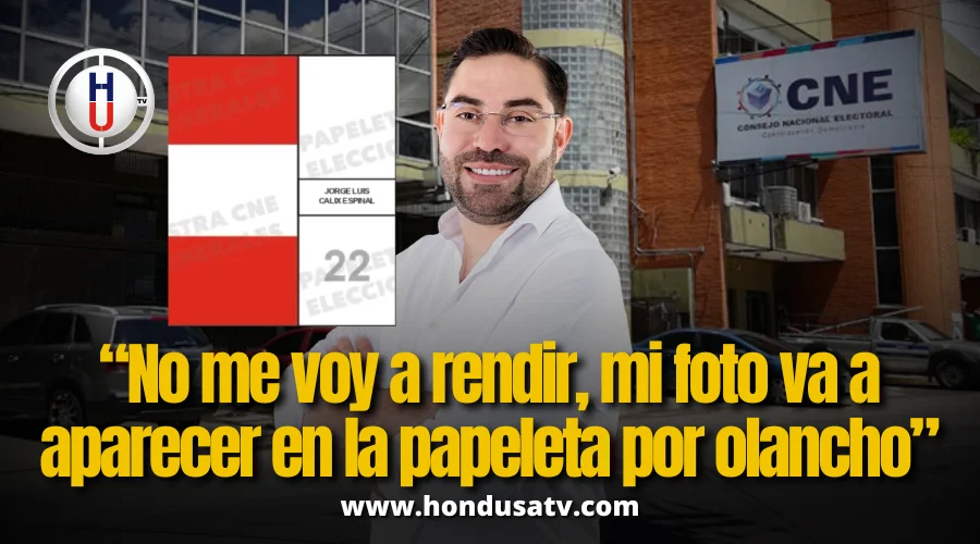 Jorge Cálix denuncia manipulación electoral del CNE y afirma que luchará por su inscripción en Olancho