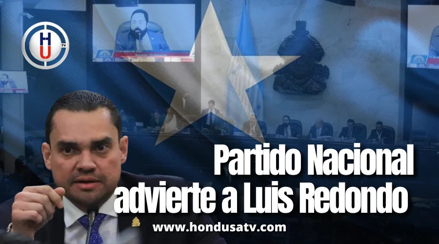 Partido Nacional busca frenar maniobra de Luis Redondo y proteger al CNE
