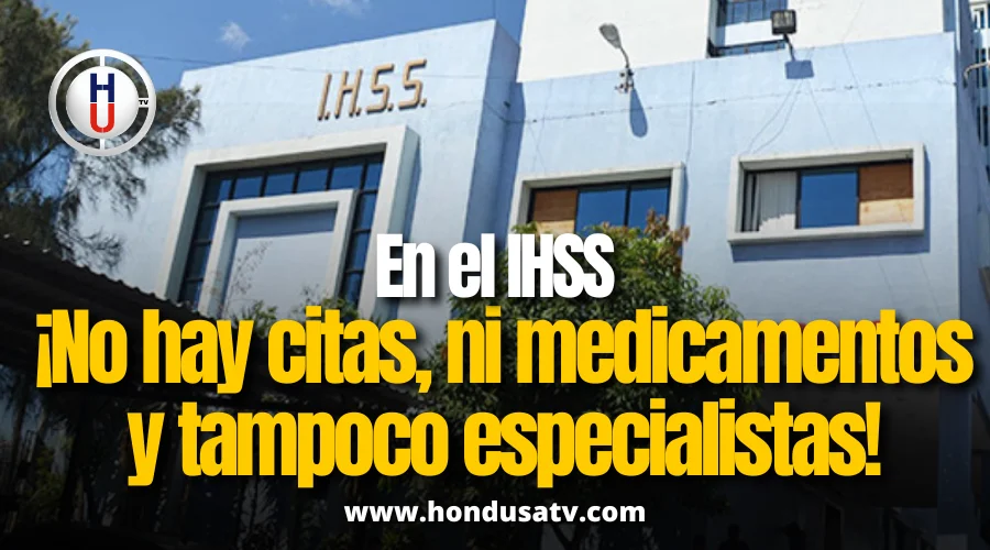IHSS bajo fuego: entre la indignación y la desidia en el sistema de salud