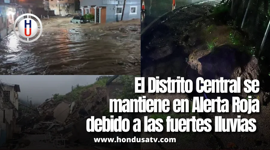 Distrito Central extiende alerta roja por 48 horas más ante riesgo de deslizamientos e inundaciones