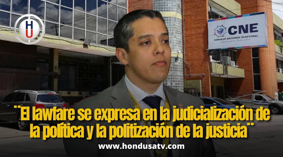 UNAH alerta sobre el “lawfare” y su impacto en la justicia y la política hondureña