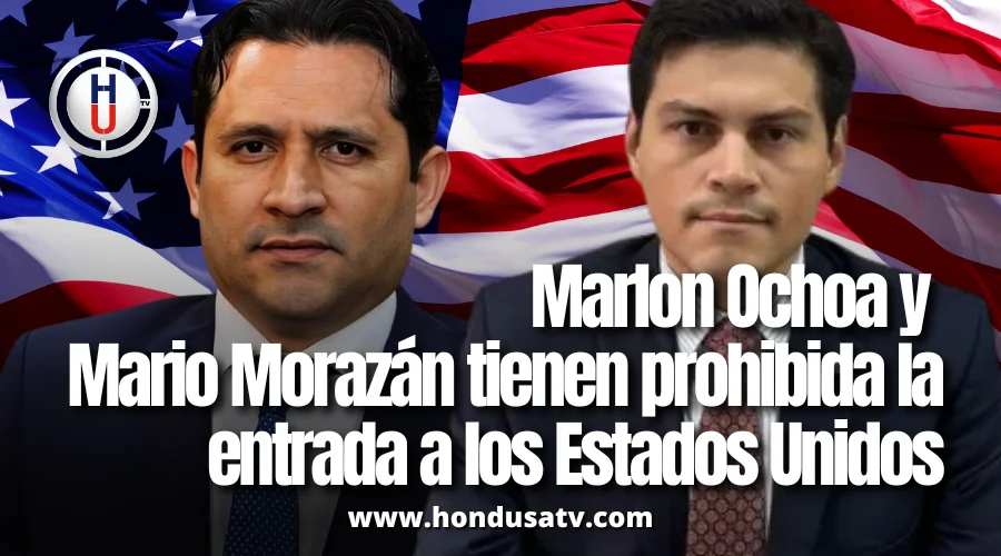EEUU castiga a funcionarios de Libre: revoca visa a Mario Morazán y niega ingreso a Marlon Ochoa por socavar la democracia