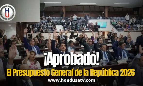Congreso Nacional aprueba Presupuesto General 2026 por más de L444 mil millones con énfasis en salud, educación e inversión pública