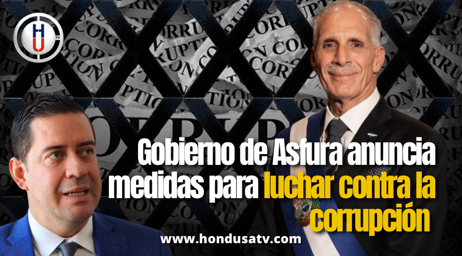 Gobierno de Honduras refuerza medidas contra la corrupción en la gestión financiera