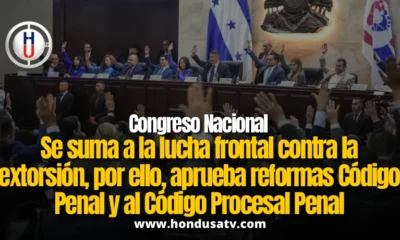 CN aprueba reformas que intensificarán lucha frontal contra la extorsión