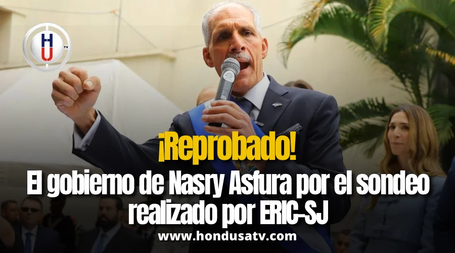 Sondeo del ERIC-SJ refleja baja calificación ciudadana a los primeros 100 días del gobierno de Nasry Asfura